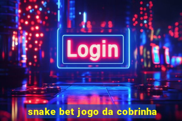 snake bet jogo da cobrinha